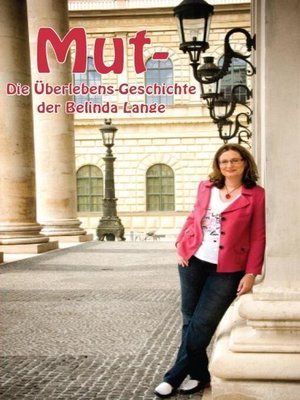 cover image of Mut- Die Überlebensgeschichte der Belinda Lange
